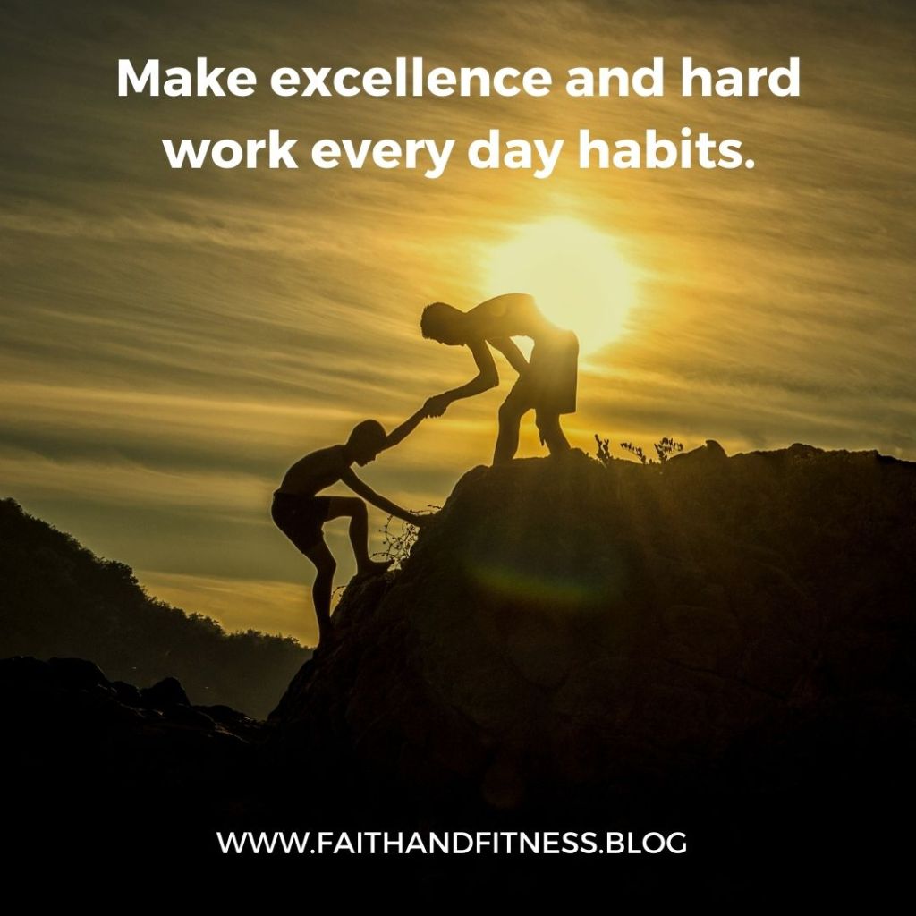 Quote by Bruce Coleman: "Make excellence and hard work every day habits."