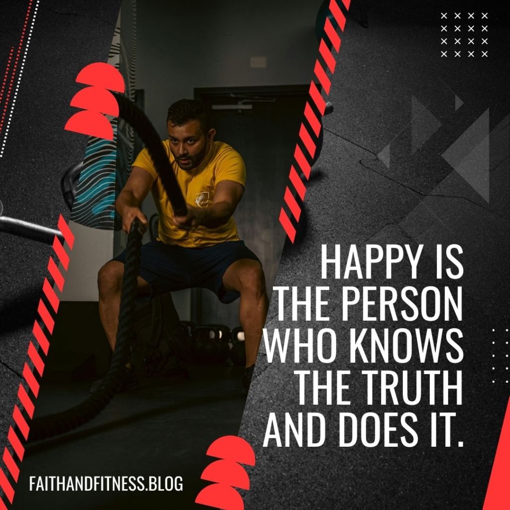 Quote by Bruce Coleman: "Happy is the person who knows the truth and does it."