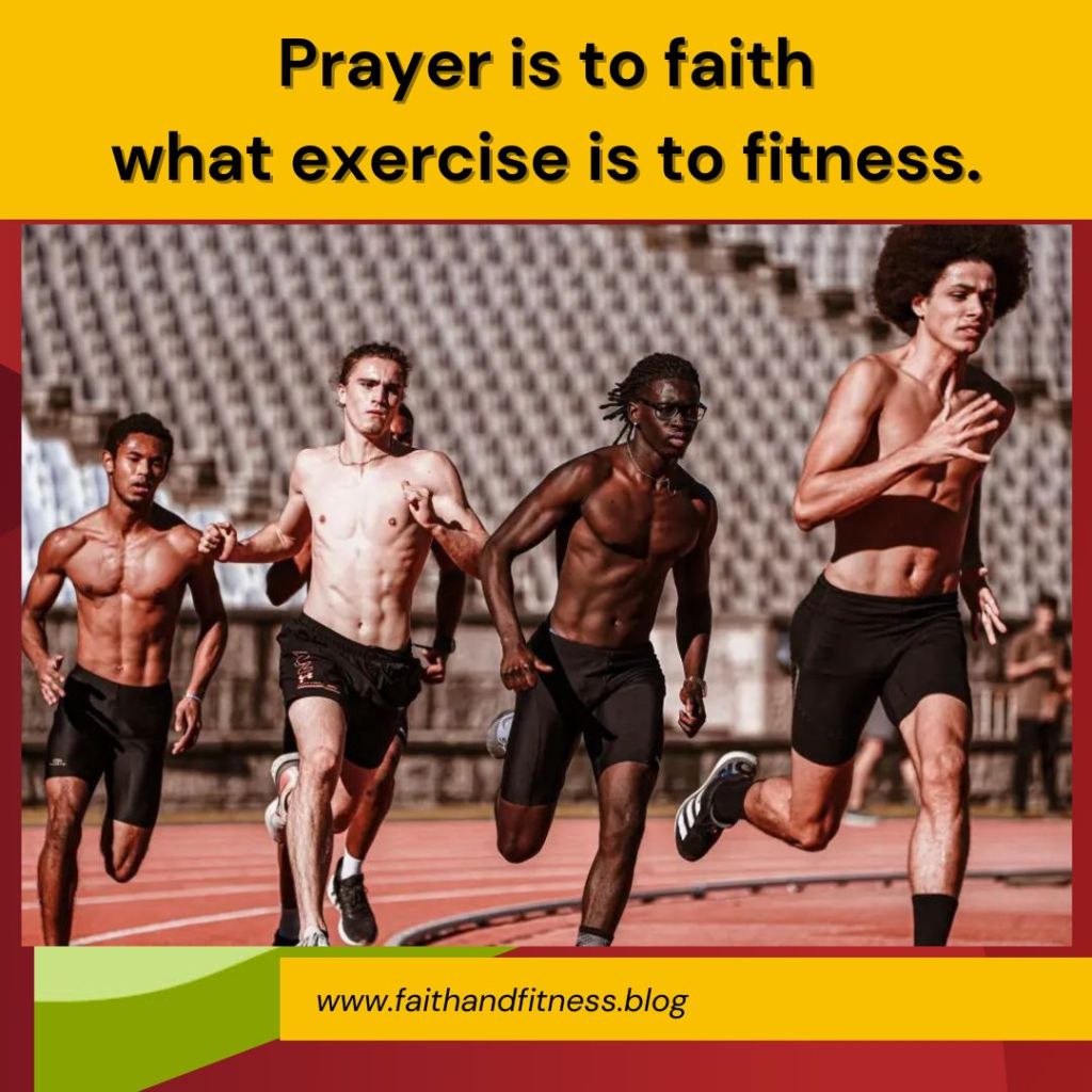 Quote by Bruce Coleman: "Prayer is to faith what exercise is to fitness."